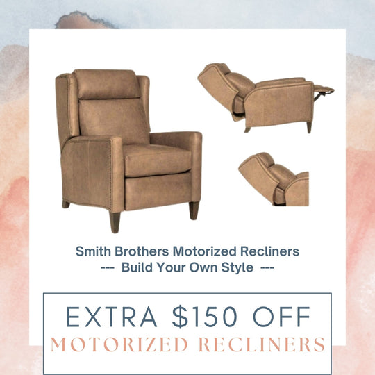 Extra $150 OFF Motorized Recliners