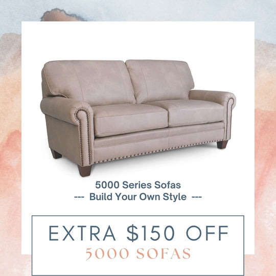 Extra $150 OFF 5000 Series Sofas